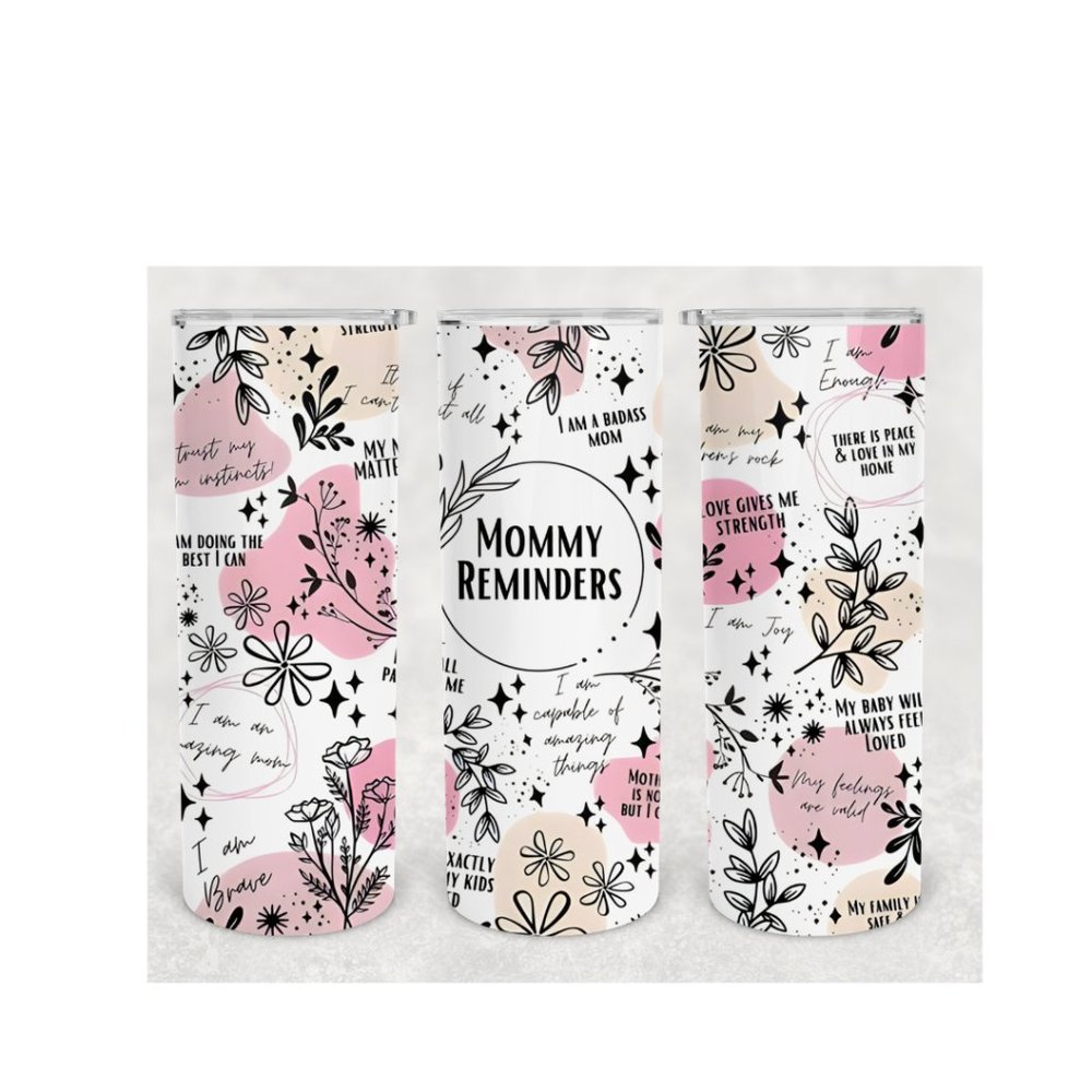 Mommy Reminders Tumbler